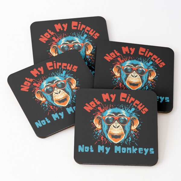 Item preview, Not My Circus Not My Monkeys designed and sold by EanayarDesigns.