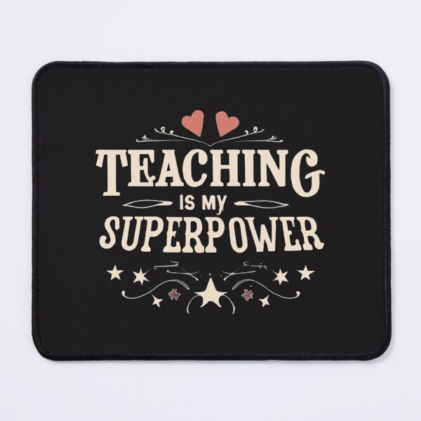 Item preview, Teaching Is My Superpower designed and sold by MillenniumDrip.