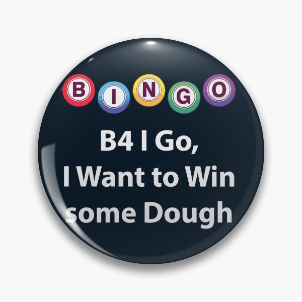 Item preview, Bingo - B4 I Go, I Want to Win some Dough designed and sold by Lakeric Cityscapes.