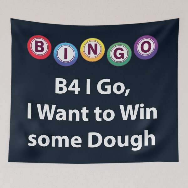 Item preview, Bingo - B4 I Go, I Want to Win some Dough designed and sold by Lakeric Cityscapes.