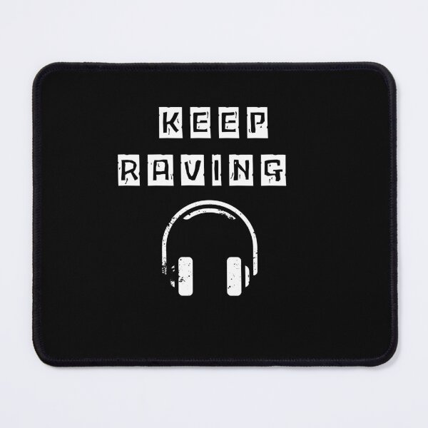Item preview,  keep raving cool gift for sound engineers and music producers designed and sold by DesignRhythm.