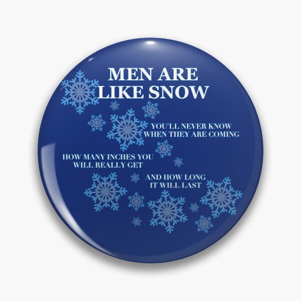 Item preview, Men are Like Snow designed and sold by aribluestein.