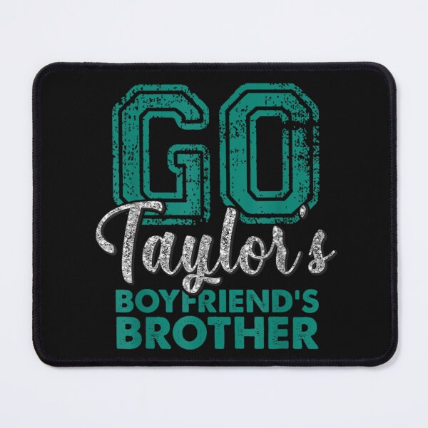 Item preview, Go Taylor's Boyfriend Brother designed and sold by THIENVT.