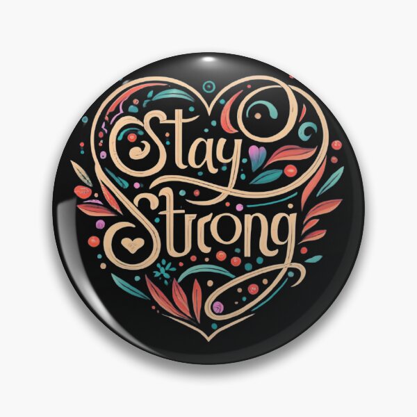 Item preview, Stay Strong designed and sold by MillenniumDrip.