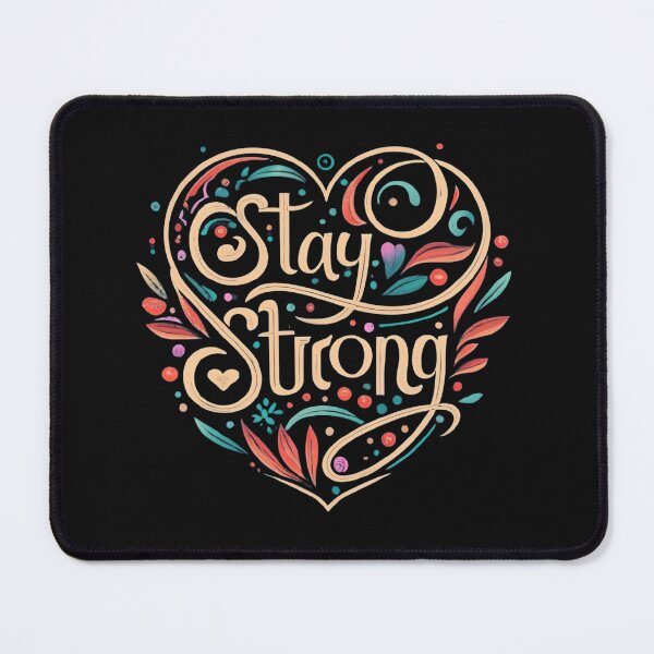 Item preview, Stay Strong designed and sold by MillenniumDrip.