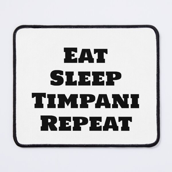 Item preview, Eat Sleep Timpani Repeat designed and sold by Inspirationmotivation.