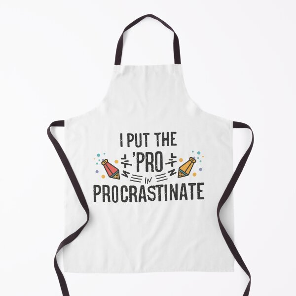 Item preview, I put the 'pro' in procrastinate. designed and sold by rozar-nv.