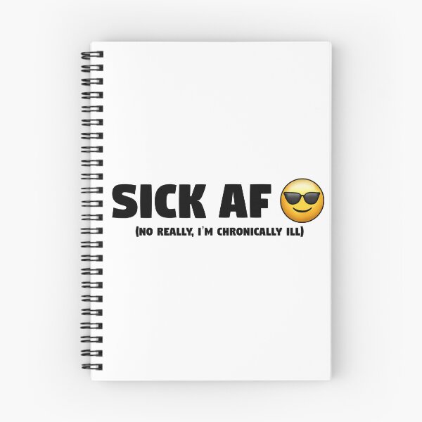 Item preview, sick af no really I'm chronically ill designed and sold by Kaleigh W.