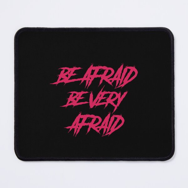Item preview, Be afraid, be very afraid designed and sold by GlitchGrotesque.