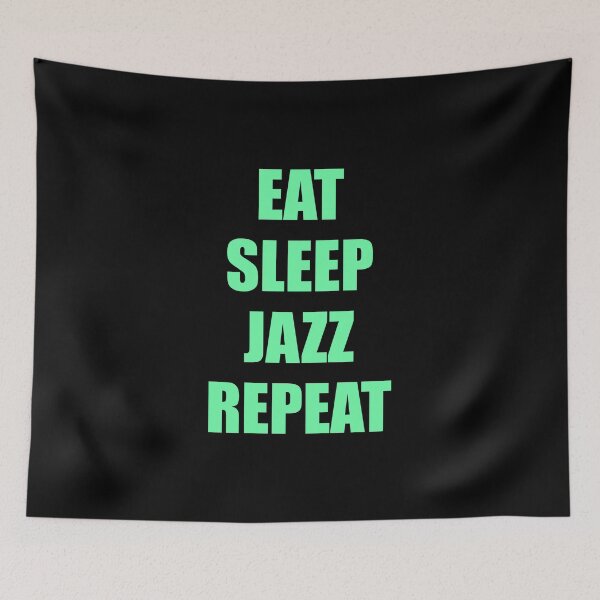 Item preview, Eat Sleep Jazz Repeat  designed and sold by Inspirationmotivation.