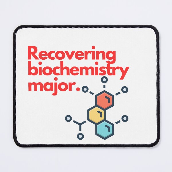 Item preview, "Recovering biochemistry major" t-shirt and art designed and sold by DesignsbySimons.
