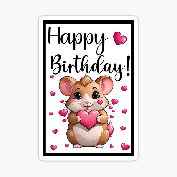 Happy Birthday Card Hamster with Pink Hearts Sticker