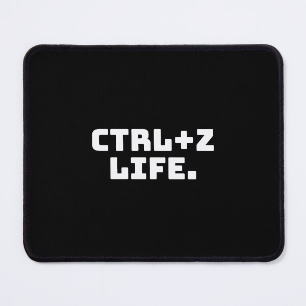 Item preview, Ctrl+Z Life. designed and sold by QuoteQuest.