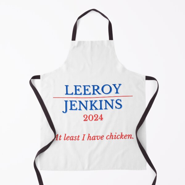 Item preview, Leeroy Jenkins for President 2024 - At Least I Have Chicken! Funny gaming political slogan designed and sold by Twilight Phoenix.