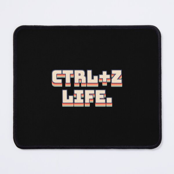 Item preview, Ctrl+Z Life. designed and sold by QuoteQuest.