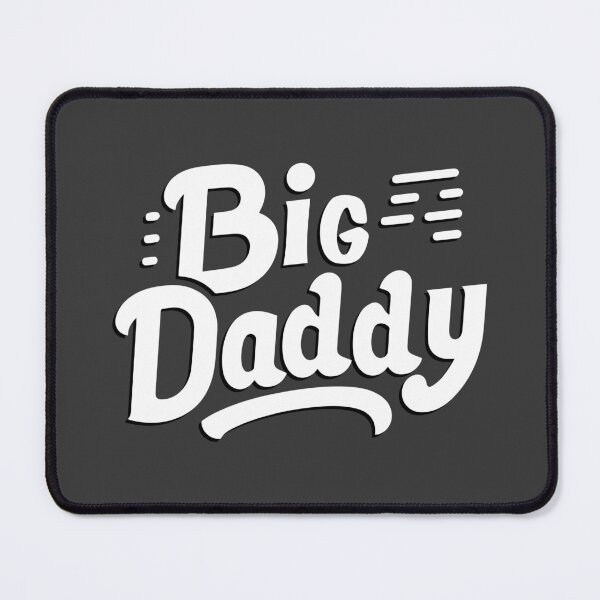 Item preview, Big Daddy designed and sold by ArtFactoryAI.
