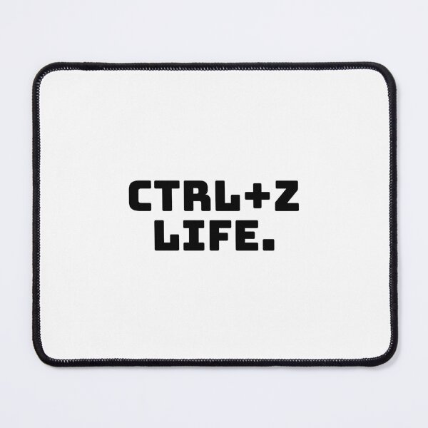 Item preview, Ctrl+Z Life. designed and sold by QuoteQuest.