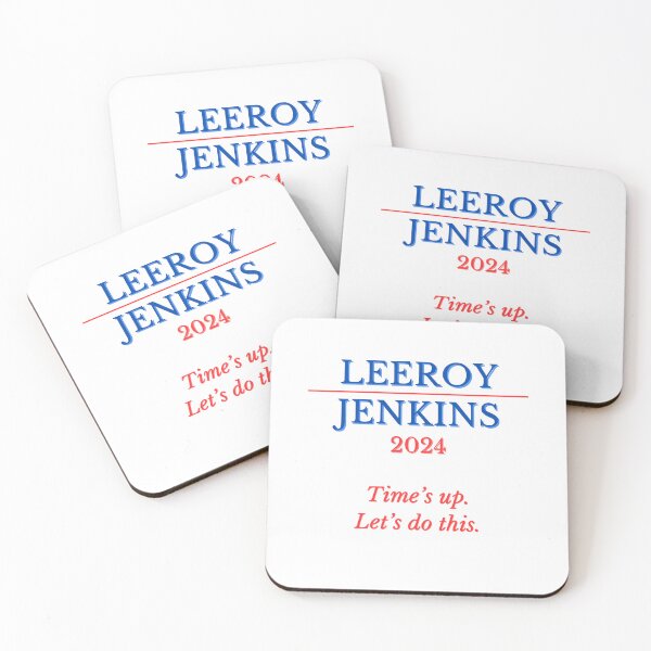Item preview, Leeroy Jenkins for President 2024 - Time's Up, Let's Do This! Funny gaming political slogan designed and sold by Twilight Phoenix.