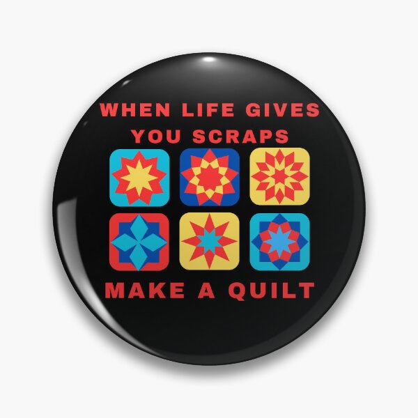 Item preview, When Life Gives You Scraps, Make a Quilt - Funny Quilter designed and sold by Wiss2Arts.