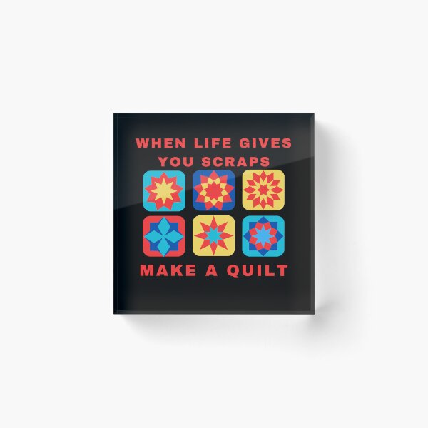 Item preview, When Life Gives You Scraps, Make a Quilt - Funny Quilter designed and sold by Wiss2Arts.