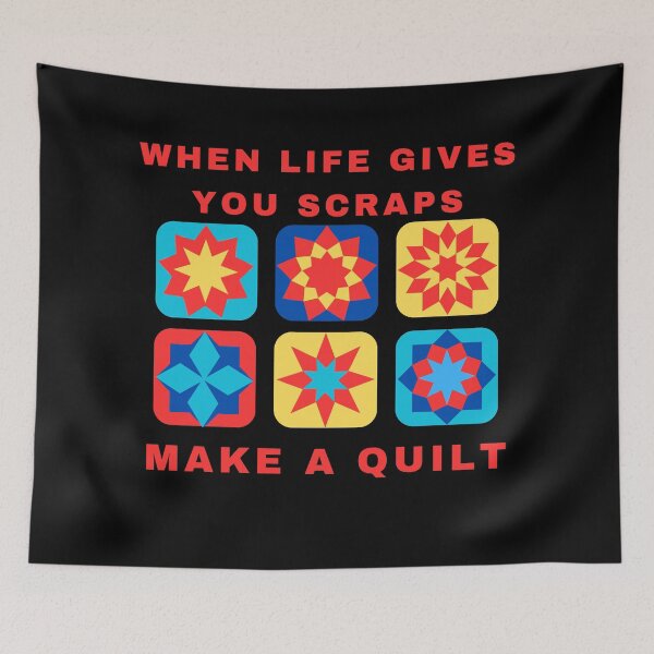 Item preview, When Life Gives You Scraps, Make a Quilt - Funny Quilter designed and sold by Wiss2Arts.