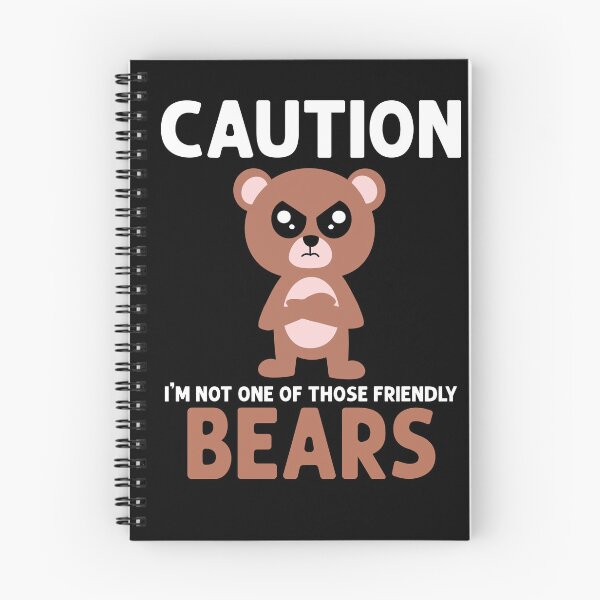 Item preview, Caution Not One of Those Friendly Bears designed and sold by eternallygifted.