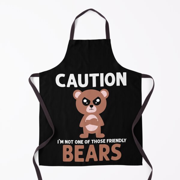 Item preview, Caution Not One of Those Friendly Bears designed and sold by eternallygifted.