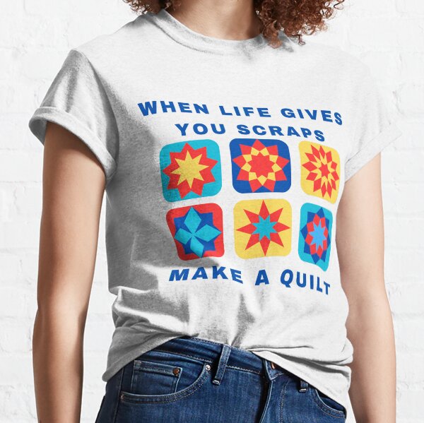 Item preview, When Life Gives You Scraps, Make a Quilt - Funny Quilter designed and sold by Wiss2Arts.