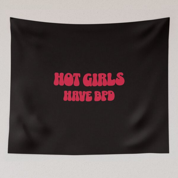 Item preview, Hot Girls Have BPD designed and sold by retrorascal.