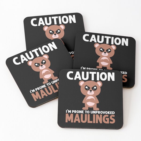 Item preview, Caution I'm Prone to Unprovoked Maulings designed and sold by eternallygifted.