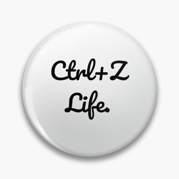 Item preview, Ctrl+Z Life. designed and sold by QuoteQuest.