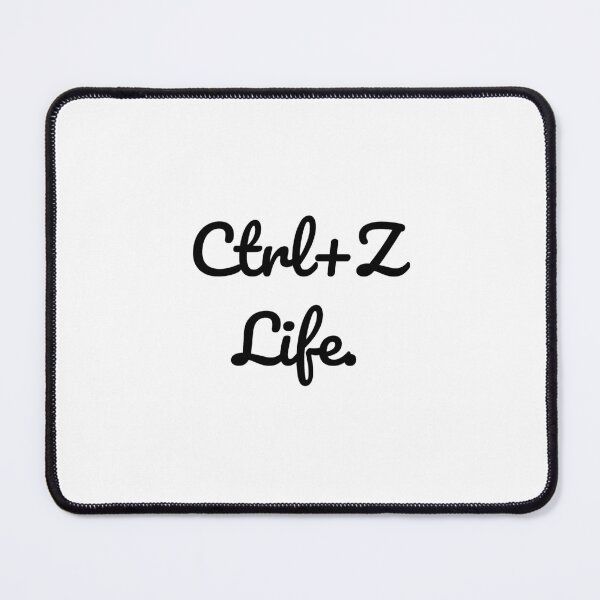 Item preview, Ctrl+Z Life. designed and sold by QuoteQuest.