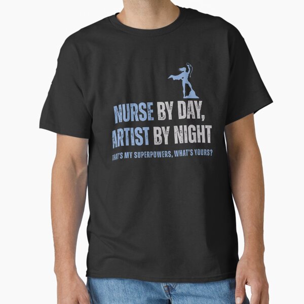 Nurse, Artist Superpower female version Classic T-Shirt