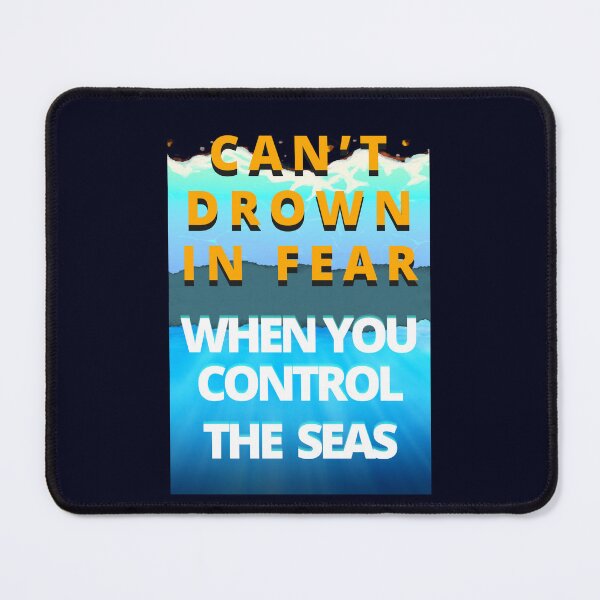 Item preview, Can't Drown in Fear Motivational Quote designed and sold by FlammableTacoTS.