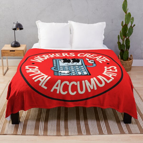 Item preview, Workers Create And Capital Accumulates - Support Worker Rights designed and sold by Picket Club.