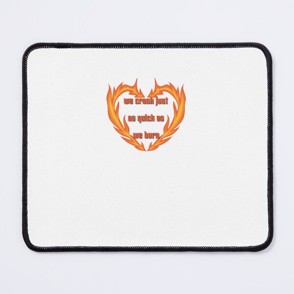Item preview, fletcher We crash just as quick as we burn  designed and sold by spicystylesco.