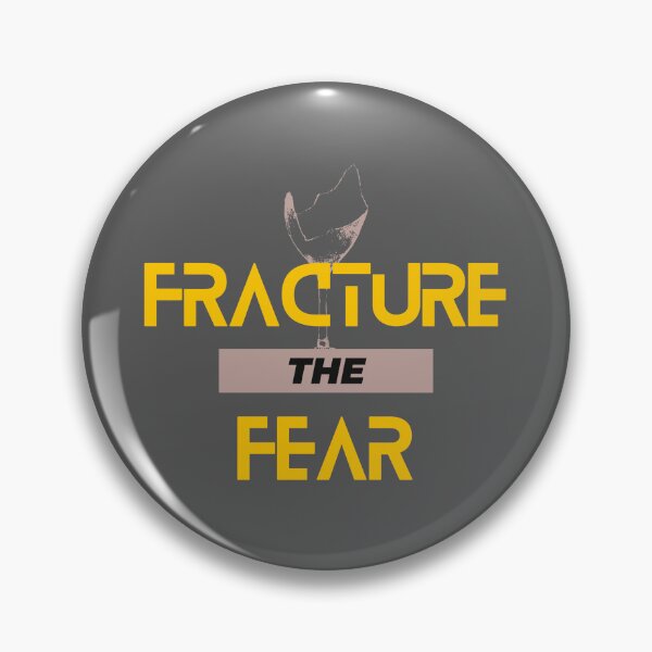 Item preview, Fracture the Fear Motivational Quote designed and sold by FlammableTacoTS.
