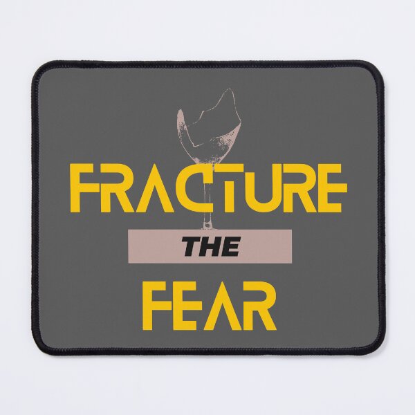 Item preview, Fracture the Fear Motivational Quote designed and sold by FlammableTacoTS.