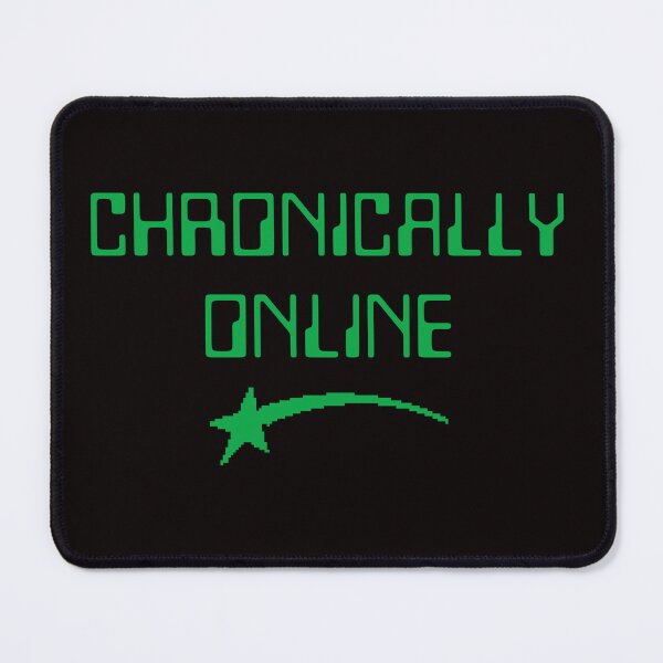 Item preview, Chronically Online designed and sold by retrorascal.