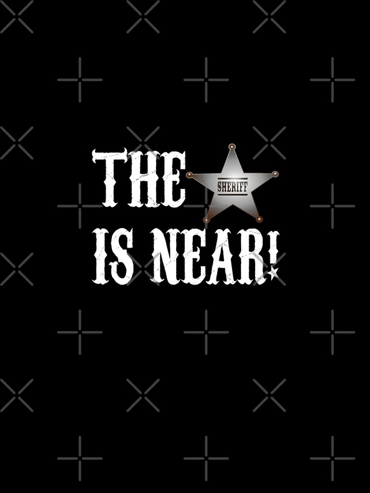 "The Sheriff Is Near Blazing Saddles Quote" iPhone Case for Sale by