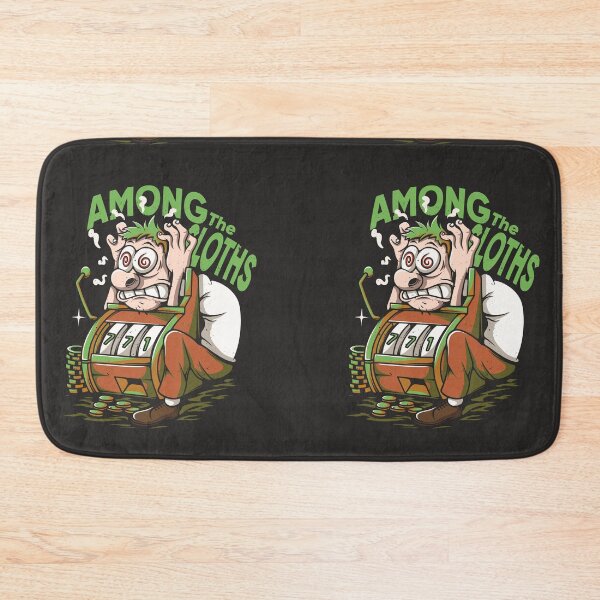 Item preview, Gambling Addict, Among the Sloth designed and sold by footmarkstudio.