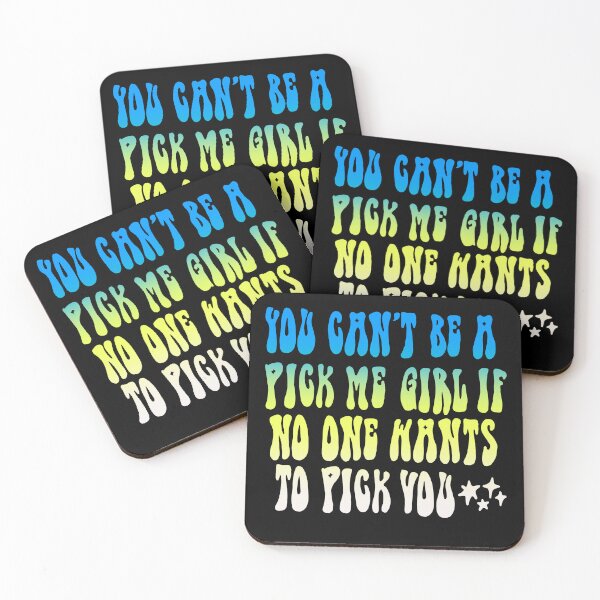 Item preview, You Can’t be a Pick Me Girl designed and sold by maremetal.