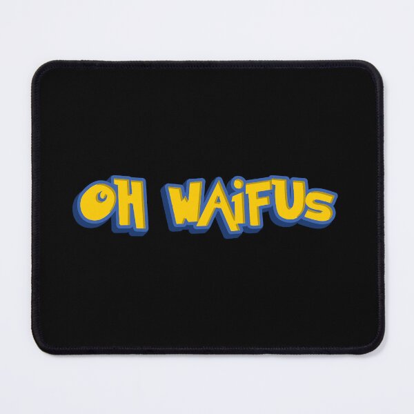 Item preview, Oh Waifus Parody Song Title designed and sold by tiase000.