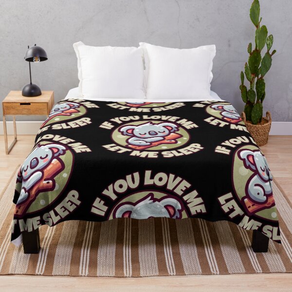 Item preview, If You Love Me Let Me Sleep designed and sold by Studio Bankai.