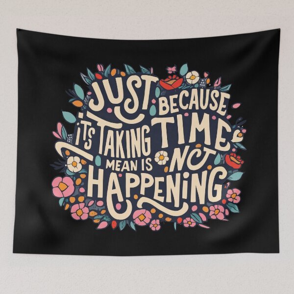 Item preview, Just Because its taking time means its not happening Classic T-Shirt designed and sold by radhakidesign.