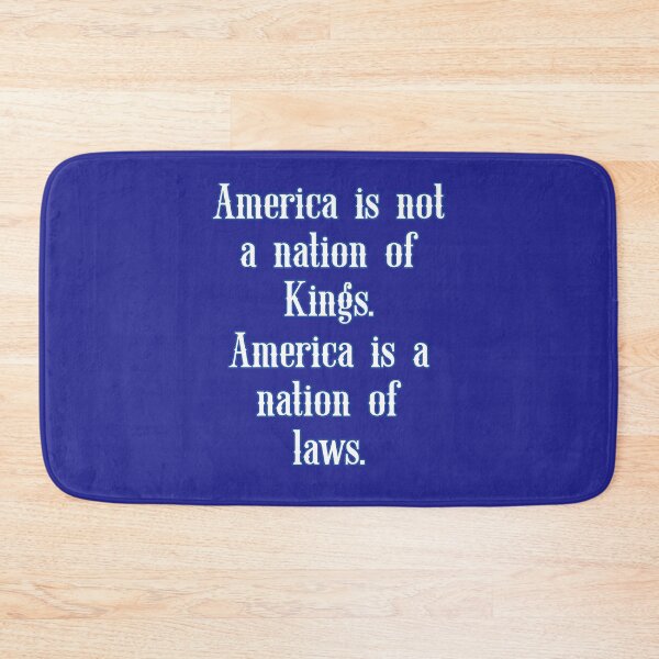 Item preview, America is not a nation of Kings. America is a nation of laws. Funny political satire. designed and sold by JoyOfHopeStore.