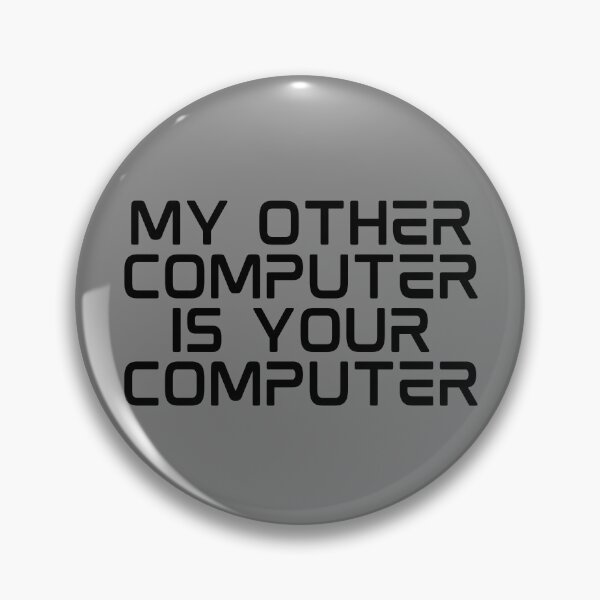Artikelvorschau, My Other Computer Is Your Computer Cyber Security Gear entworfen und verkauft von DynamicDesign.