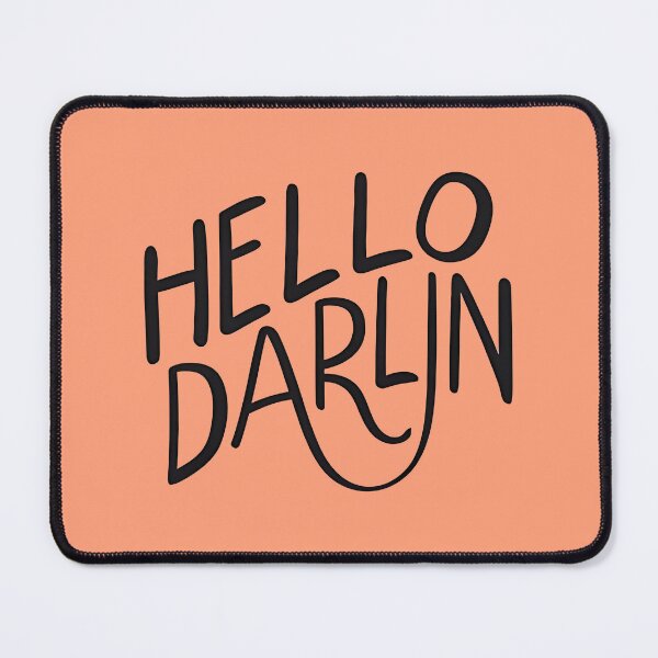 Item preview, Hello darlin, Funny Cool Best color art designed and sold by artdragongift 15.