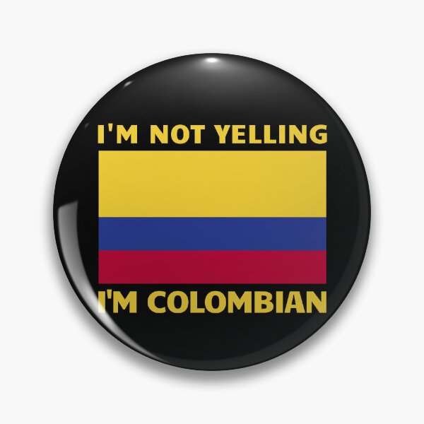 Item preview, I'm Not Yelling I'm Colombian Funny Colombia Gear designed and sold by DynamicDesign.