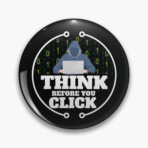 Item preview, Cyber Security Think Before You Click Funny Cybersecurity Gear designed and sold by DynamicDesign.